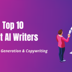Top 10 Best AI Content Writing Tools